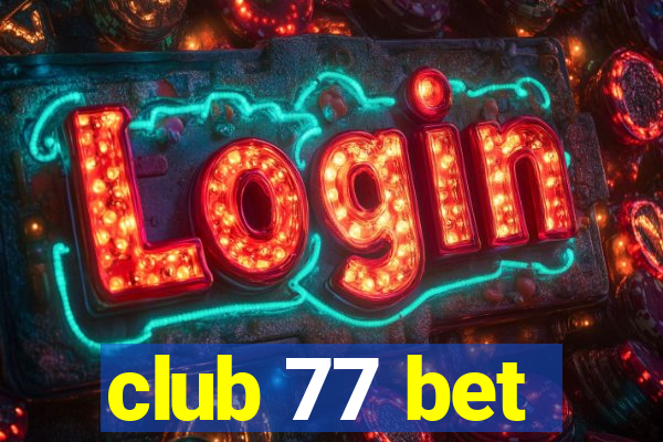 club 77 bet